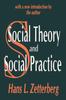 Книга Social Theory and Social Practice