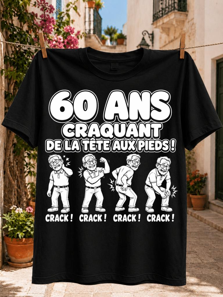 60 Ans Craquant De La Tete Aux Pieds French Birthday Humor Four Elderly Unisex Cartoons and Repeated Unisex All TShirt