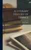 Книга A Literary History of France