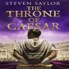 The Throne of Caesar by Steven Saylor Paperback Book 9781472123633