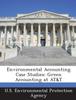 The Environmental Accounting Case Studies : Green Accounting At AT&T Book