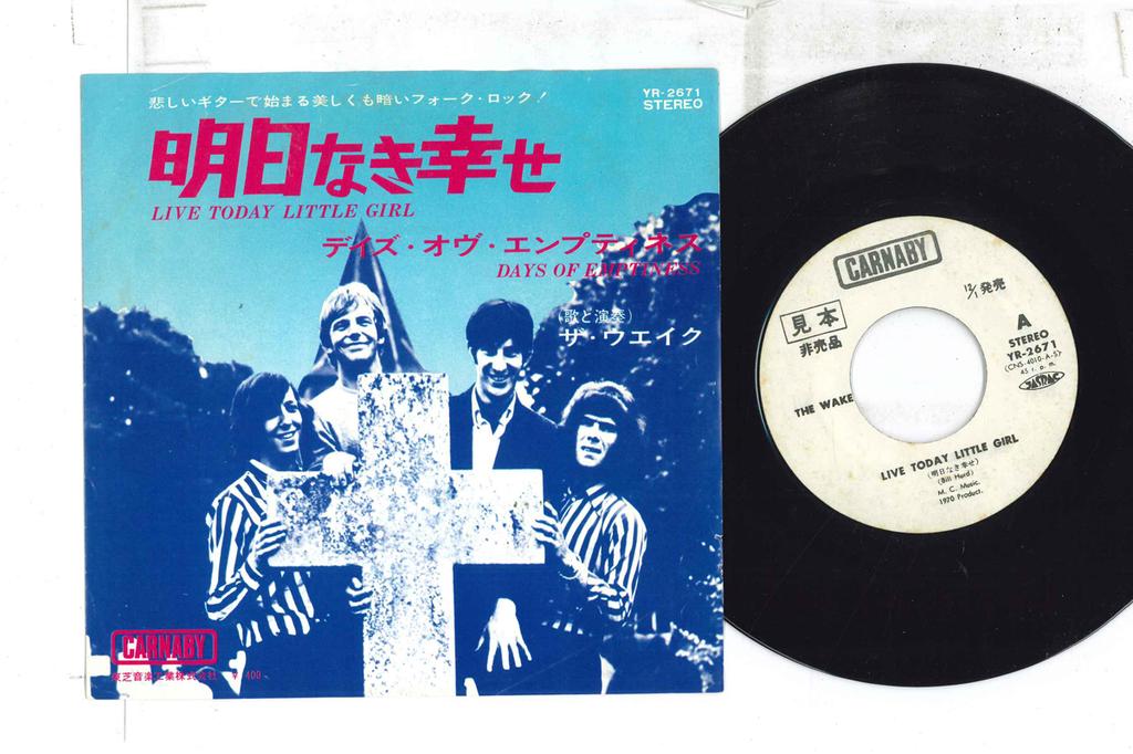 7-дюймовая пластинка WAKE - Live Today Little Girl / Days Of Em YR2671PROMO CARNABY Япония Рок Б/у