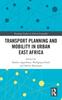 Книга Transport Planning and Mobility In Urban East Africa