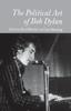 The The Political Art of Bob Dylan Book