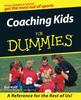 The Coaching Kids For Dummies by Rick Wolff - Paperback Book