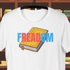 Freadom Fun Novelty T-shirt