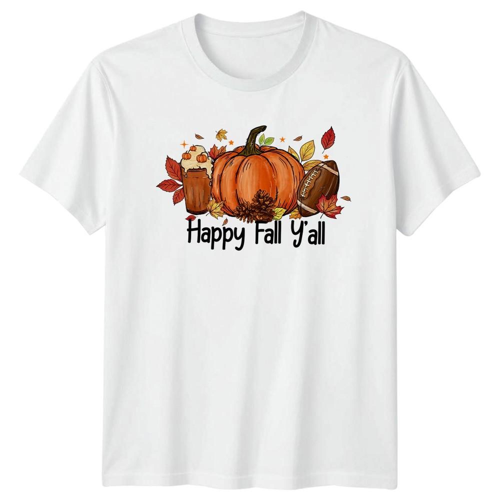 Happy Fall Yall TShirt Pumpkin Spice Autumn Season Gift For Him And Her