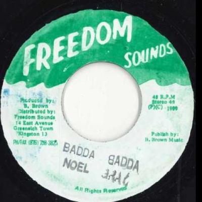 7-дюймовая пластинка NOEL GRAY - Badda Badda none Freedom Sounds 1977 Ямайка Регги, Ска и Даб
