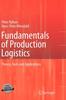 The Fundamentals of Production Logistics : Theory, Tools and Applications Book