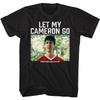 Ferris Beuller's Day Off Let My Cameron Go Black Adult T-Shirt