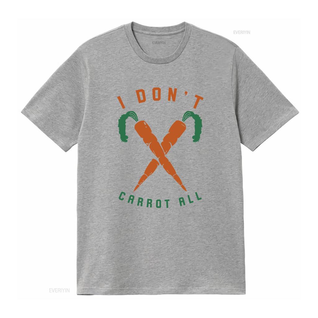 I Dont Carrot All Unisexs T Shirt Hilarious Pun Novelty Vintage Designer Clothes Streetwear Breathable Slightly