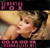 7inch Record SAMANTHA FOX - Do Ya Do Ya (Wanna Please Me) 10317J Jive 1986 Canada Dance & Electronica Used