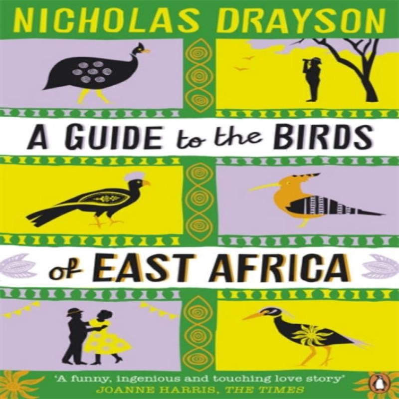 A Guide to the Birds of East Africa by Nicholas Drayson Paperback Book 9780241955284