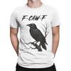 Смешная Футболка F-Caw-F Caw Летняя Винтажные Футболки Хлопок Модная Футболка Для Мужчины С коротким рукавом Печатные Футболки
