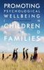 Книга Promoting Psychological Wellbeing In Children and Families