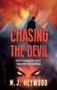 Книга Chasing the Devil : Devil Is Dodging and Diving? I Guarantee He's Conniving!