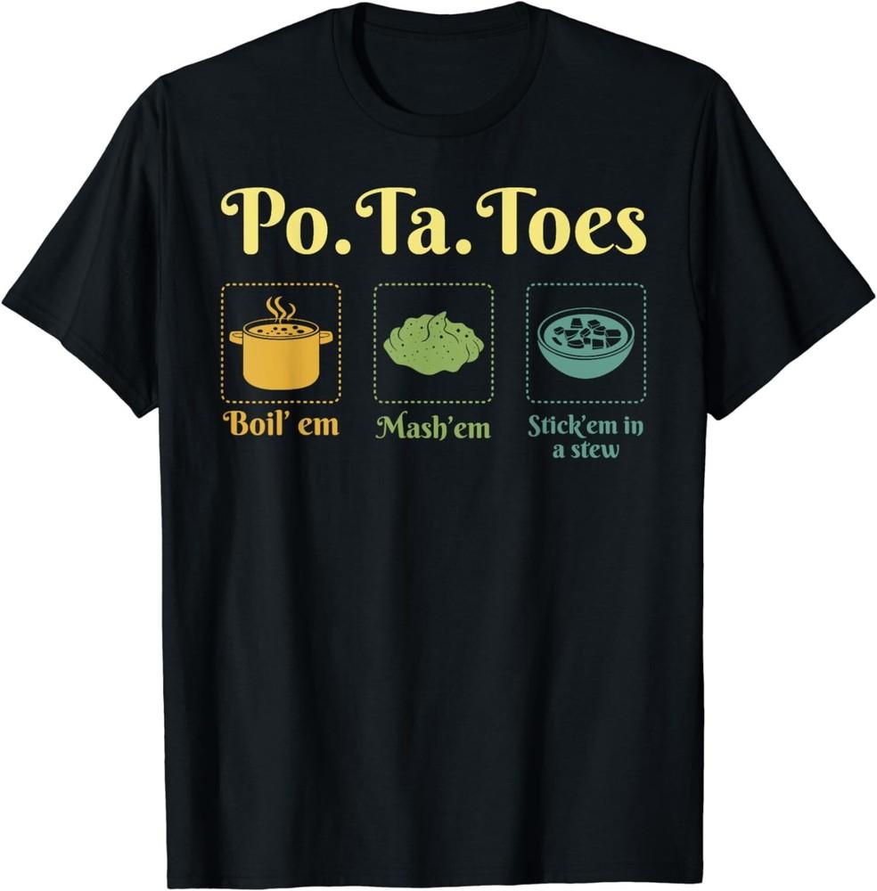 НОВЫЙ Po-Ta-Toes Свари их Разомни их Положи их в рагу Картофель Картошка Футболка