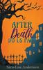 Книга After Death Do Us Part