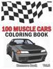 Книга 100 Muscle Cars : Coloring Books, Classic Cars, Trucks, Planes Motorcycle and Bike (Dover History Coloring Book) (Volume 2) : 2
