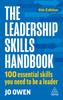 The The Leadership Skills Handbook : 100 Essential Skills You Need To Be A Leader Book