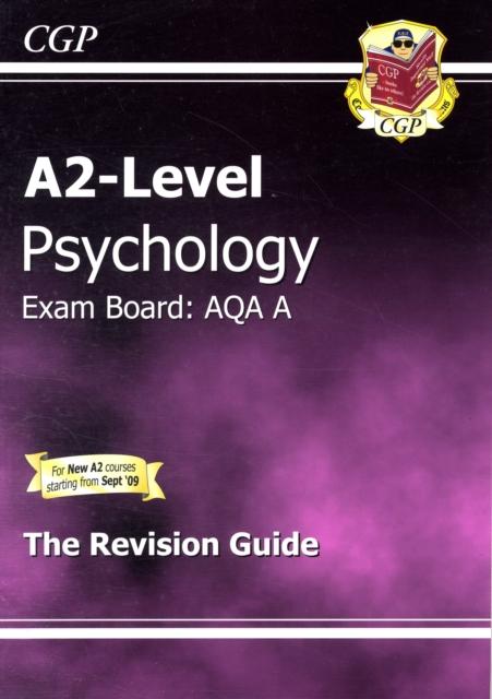 The A2-Level Psychology AQA A Complete Revision & Practice Book