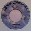 7inch Record LUKIE D - I Wanna Be NONE Black Diamonds 2002 Jamaica Reggae, Ska & Dub Used