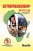 Книга Entrepreneurship Africa : A Guide To Own and Run A Business Successfully