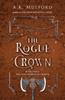 The The Rogue Crown : Book 3 Book