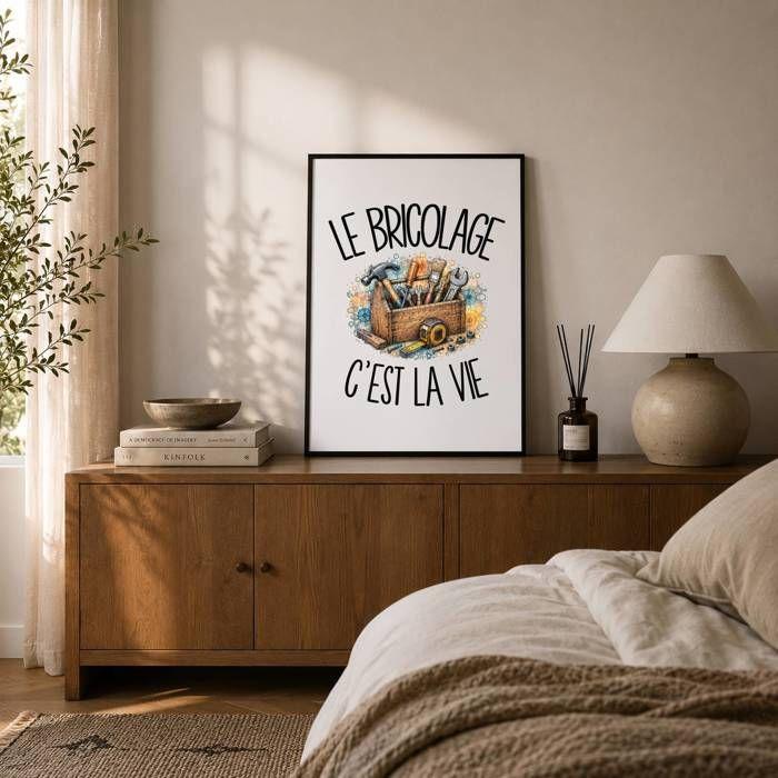 Poster Le bricolage c'est la vie | Affiche Papier Photo 310 g Finition Perlée Format Taille A2 | Décoration Murale Salon Chambre