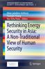 The Rethinking Energy Security In Asia: A Non-Traditional View of Human Security : 2 Book