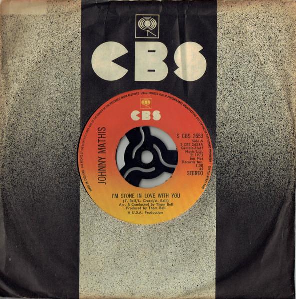 7inch Record JOHNNY MATHIS - I'm Stone In Love With You SCBS2653 CBS 1974 UK Pop Used