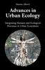 The Advances In Urban Ecology : Integrating Humans and Ecological Processes In Urban Ecosystems Book