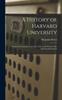 Книга A History of Harvard University : From Its Foundation, In the Year 1636, To the Period of the American Revolution