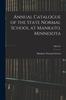 Книга Annual Catalogue of the State Normal School At Mankato, Minnesota; 1886/87
