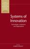 The Systems of Innovation : Technologies, Institutions and Organizations Book
