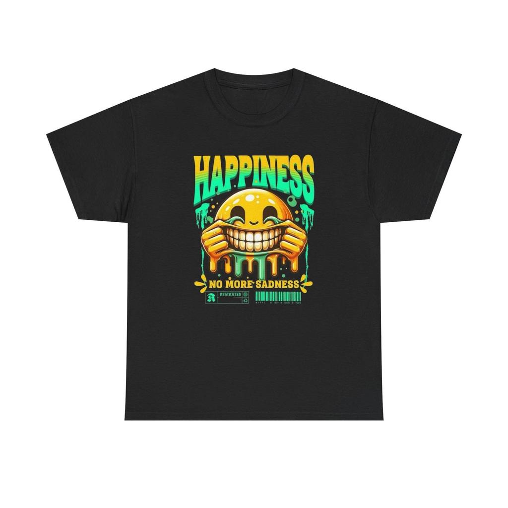 Happiness No More Sadness Graphic T-Shirt Comfy Cotton Tee Brand NEW