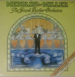 LP Record FRANK BARBER ORCHESTRA Meddlin With Miller N143 PRT 1981 UK Jazz Used