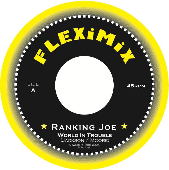 7-дюймовая пластинка RANKING JOE World In Trouble NONE Fleximix 2004 Новая Зеландия Регги Ска Даб Б/у