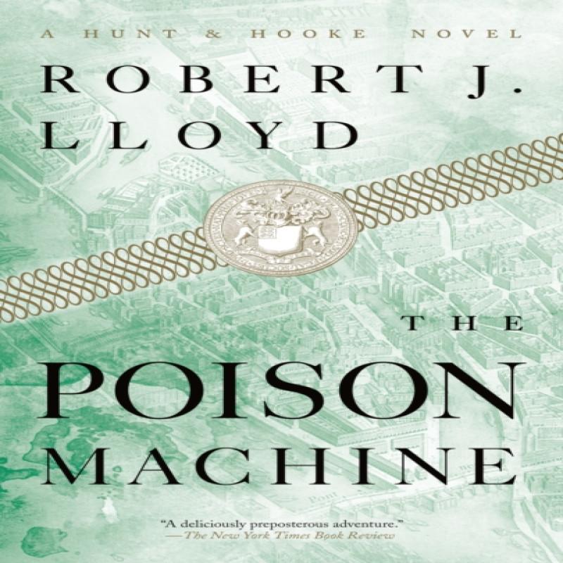 The Poison Machine by Robert J. Lloyd Paperback Book 9781685890407