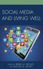 The Social Media and Living Well Book