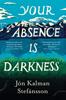 Книга Your Absence Is Darkness