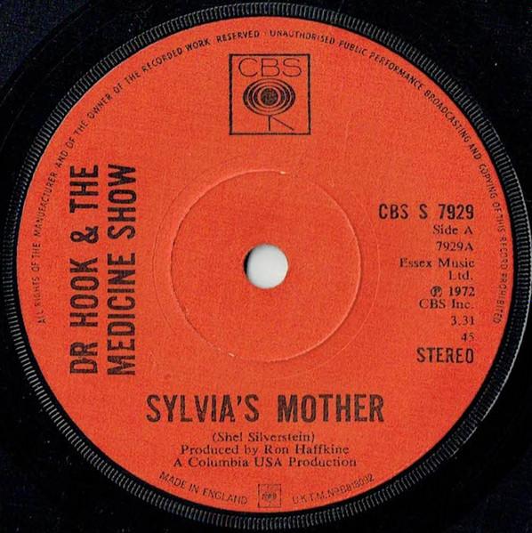 7-дюймовый рекорд DR. HOOK & THE MEDICINE SHOW - Sylvia's Mother CBSS7929 CBS 1972 UK Рок Б/у