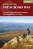 The The Snowdonia Way : A Walking Route Through Eryri from Machynlleth To Conwy Book