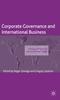 The Corporate Governance and International Business : Strategy, Performance and Institutional Change Book