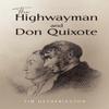 The Highwayman and Don Quixote by Tim Hetherington Paperback Book 9781035870646