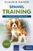 Книга Spaniel Training - Dog Training for Your Spaniel Puppy