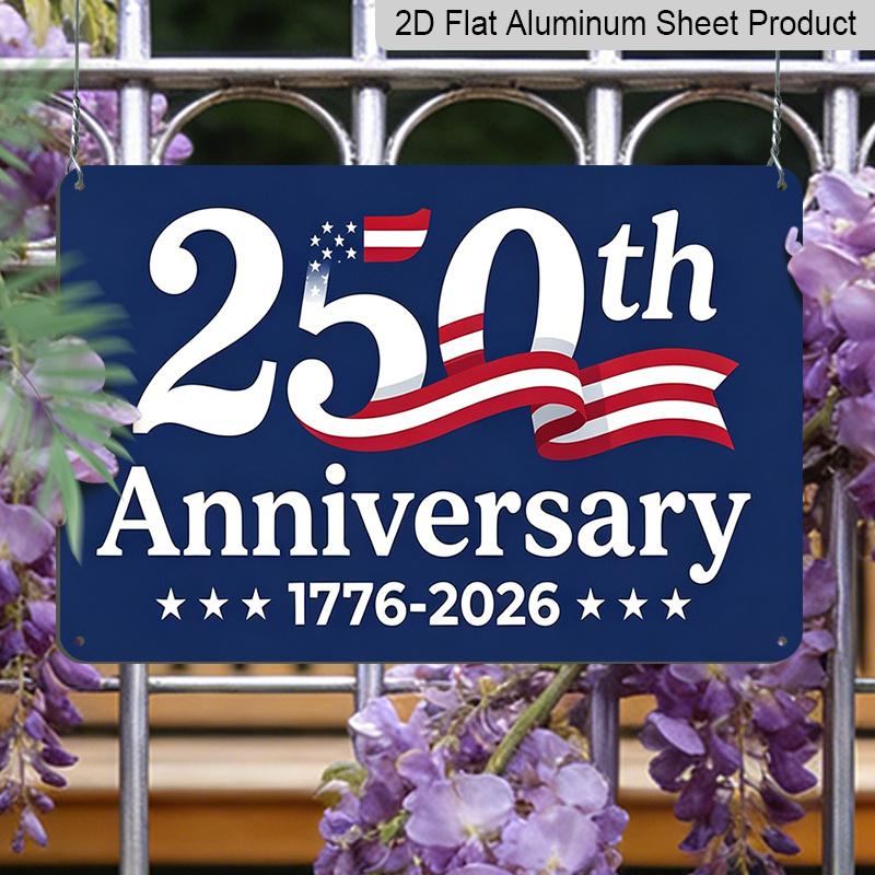 Плоский 2D, 1 шт. Патриотическая алюминиевая табличка США "250-летие 1776-2026", 12x8 дюймов - Синий Красный Белый Дизайн Американского Флага, США 250-й День Независимости