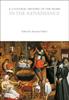 Книга A Cultural History of the Home In the Renaissance