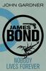 Книга Nobody Lives For Ever : A James Bond Thriller
