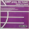 12-дюймовая пластинка SMP, DJ T-KAY - Hand In Hand INSMX250 Insolent Tracks 2002 Испания Танцевальная и Электронная Б/У